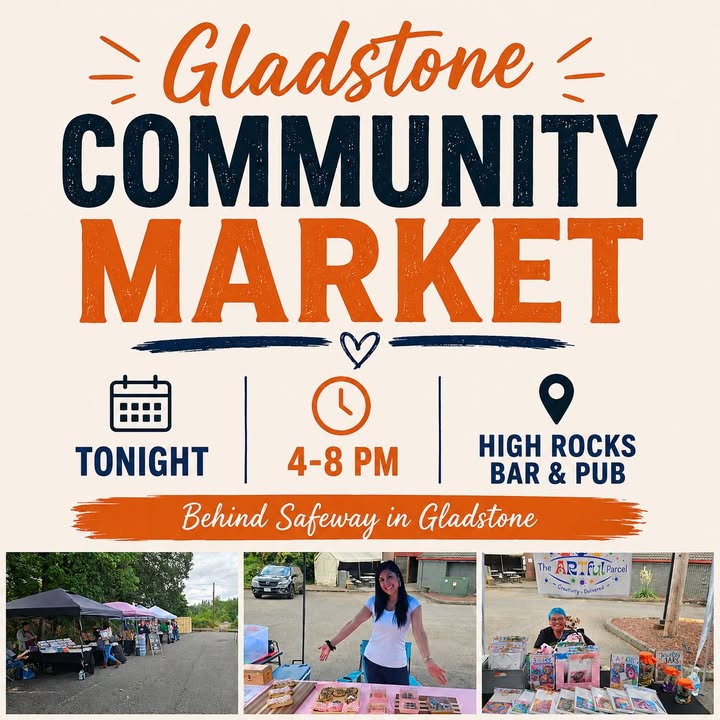 Hey Gladstone! 👋 Community Market tonight at High Rocks Bar & Pub, behind Safeway!